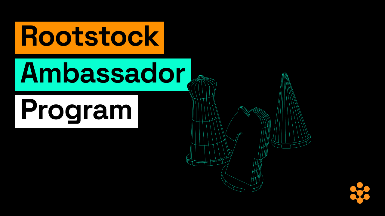 Rootstock Ambassador Program: Shape The Future of Bitcoin DeFi