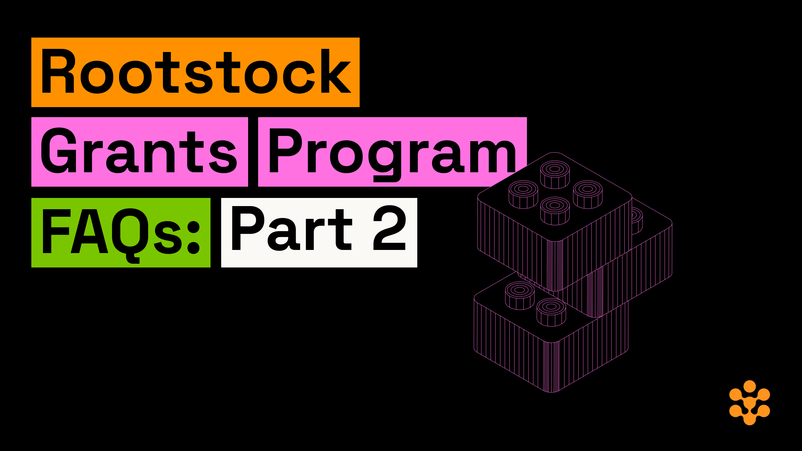 Rootstock Grants Program: FAQs #2