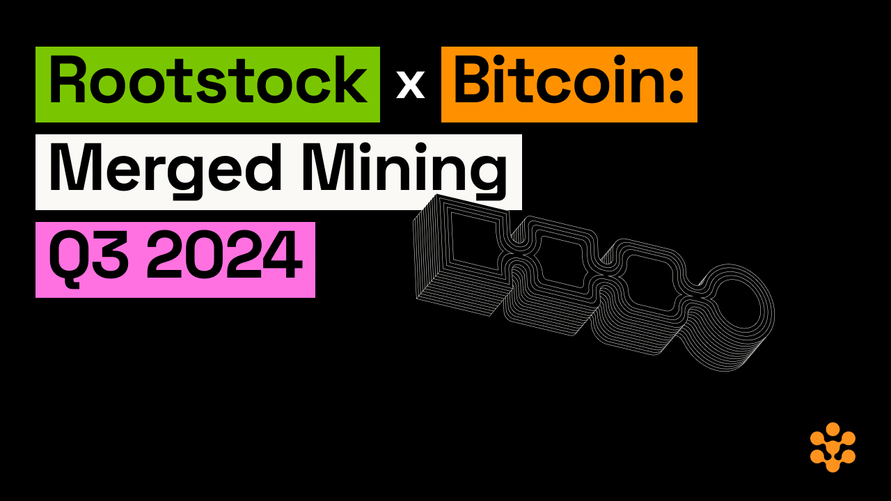 Rootstock x Bitcoin: Merged Mining Insights Report | Q3 2024