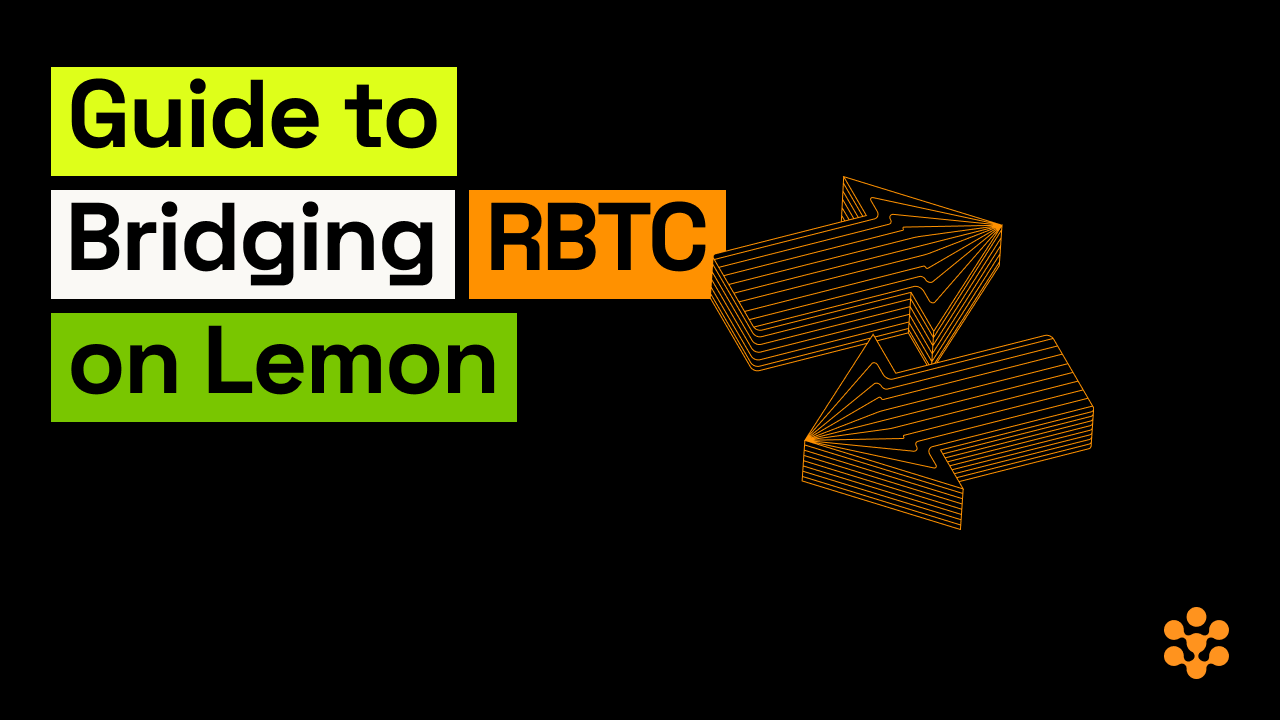 Rootstock x Lemon Cash: Guide to Bridging RBTC on Lemon | Rootstock (RSK)