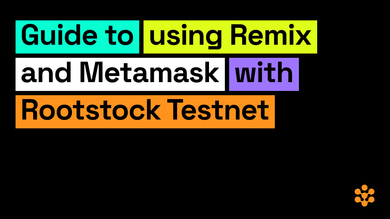 Remix and Metamask Integration on Rootstock Testnet: Developer Guide |  Rootstock (RSK)